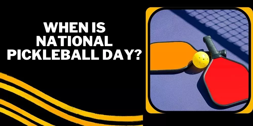 When is national pickleball day