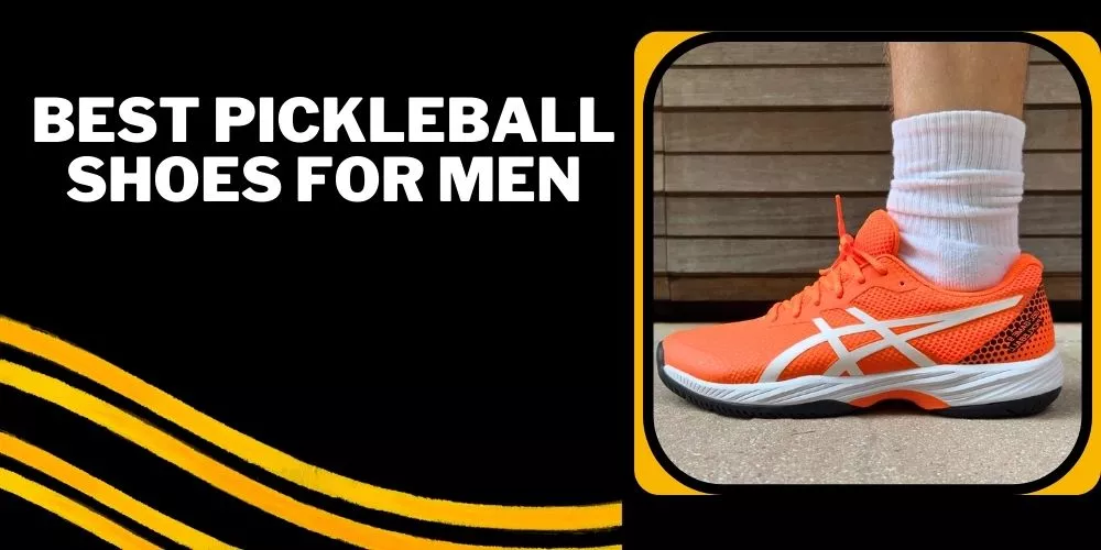 Best pickleball shoes for men
