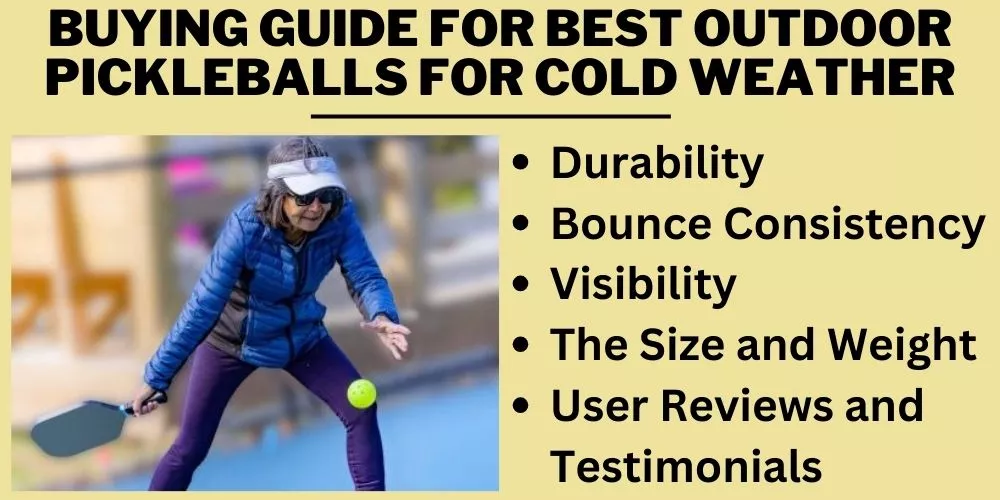Buying Guide For Best outdoor pickleballs for cold weather