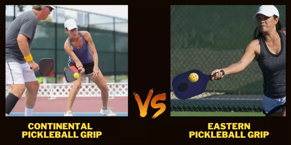 Continental vs. Eastern Pickleball Grip